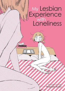 Nagata Kabi - My Lesbian Experience with Loneliness - 9781626926035 - V9781626926035