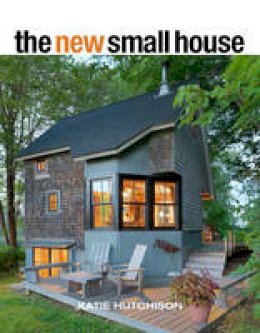 Katie Hutchison - The New Small House - 9781627109185 - V9781627109185