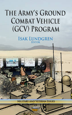 Lundgren I. - Army´s Ground Combat Vehicle (GCV) Program - 9781628080292 - V9781628080292