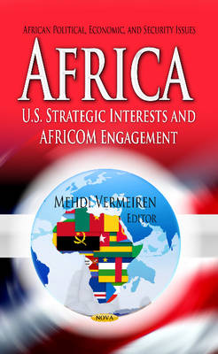 Vermeiren M. - Africa: U.S. Strategic Interests & AFRICOM Engagement - 9781628080650 - V9781628080650