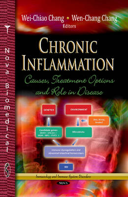 Wei-Chiao Chang (Ed.) - Chronic Inflammation: Causes, Treatment Options & Role in Disease - 9781628080940 - V9781628080940