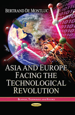 De Montluc B. - Asia & Europe Facing the Technological Revolution - 9781628081565 - V9781628081565