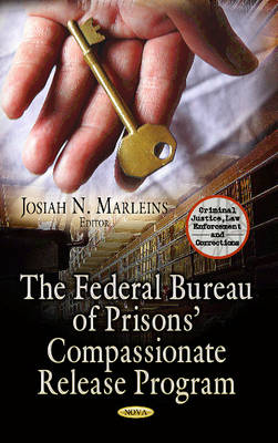 Marleins J.n. - Federal Bureau of Prisons Compassionate Release Program - 9781628083187 - V9781628083187