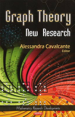 Cavalcante A - Graph Theory: New Research - 9781628085433 - V9781628085433