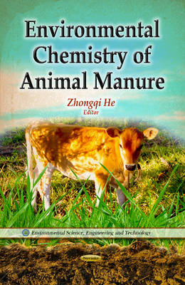 He Zhongqi - Environmental Chemistry of Animal Manure - 9781628086416 - V9781628086416