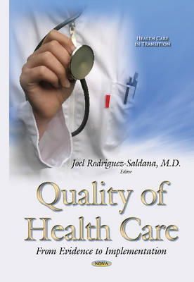 J Rodriguez-Saldana - Quality of Health Care: From Evidence to Implementation - 9781628087116 - V9781628087116