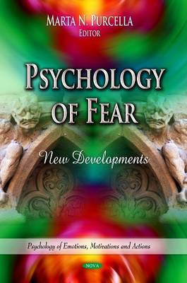 J Merrick - Psychology of Fear: New Developments - 9781628088885 - V9781628088885