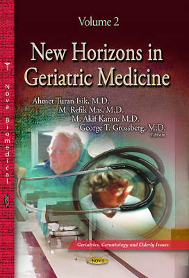 Ahmet Turan Isi - New Horizons in Geriatric Medicine: Volume 2 - 9781628089769 - V9781628089769