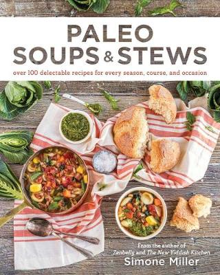 Simone Miller - Paleo Soups & Stews - 9781628601077 - V9781628601077
