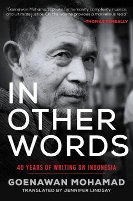 Goenawan Mohamad - In Other Words: 40 Years of Writing on Indonesia - 9781628727319 - V9781628727319