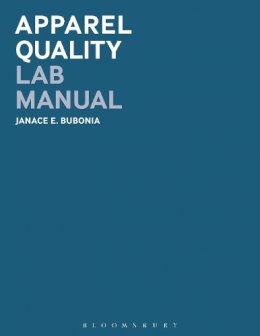 Janace E. Bubonia - Apparel Quality Lab Manual - 9781628924572 - V9781628924572
