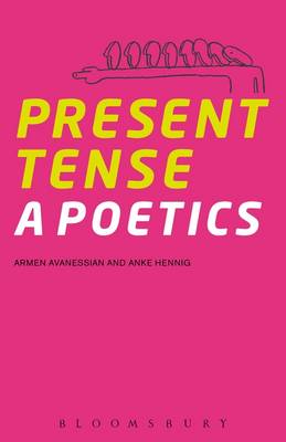 Armen Avanessian - Present Tense: A Poetics - 9781628927641 - V9781628927641
