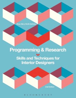 Rose Mary Botti-Salitsky - Programming and Research: Skills and Techniques for Interior Designers - 9781628929546 - V9781628929546