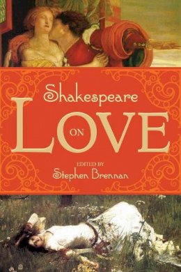 Stephen Brennan - Shakespeare on Love - 9781629144122 - V9781629144122