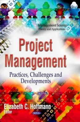 Elizabeth Hof - Project Management: Practices, Challenges & Developments - 9781629481838 - V9781629481838