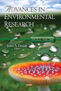 Justina Daniels - Advances in Environmental Research: Volume 30 - 9781629482040 - V9781629482040