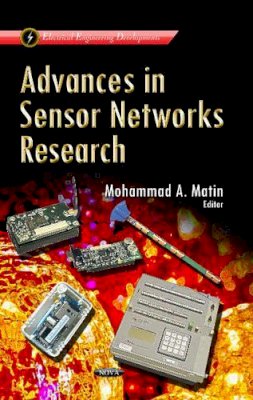 Mohammad A Matin (Ed.) - Advances in Sensor Networks Research - 9781629486796 - V9781629486796