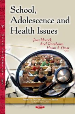 Merrick J - School, Adolescence & Health Issues - 9781629487021 - V9781629487021