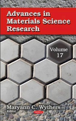 Wythers M - Advances in Materials Science Research: Volume 17 - 9781629487342 - V9781629487342