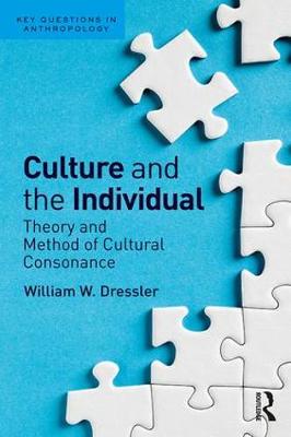 William W. Dressler - Culture and the Individual: Theory and Method of Cultural Consonance - 9781629585192 - V9781629585192