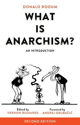 Donald Rooum - What Is Anarchism?: An Introduction, 2nd Ed. - 9781629631462 - V9781629631462
