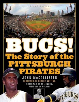 John Mccollister - The Bucs!: The Story of the Pittsburgh Pirates - 9781630760939 - V9781630760939