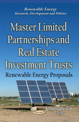 Heslin J - Master Limited Partnerships & Real Estate Investment Trusts: Renewable Energy Proposals - 9781631170126 - V9781631170126