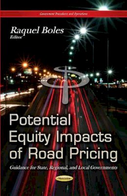 Raquel Boles - Potential Equity Impacts of Road Pricing: Guidance for State, Regional & Local Governments - 9781631171116 - V9781631171116