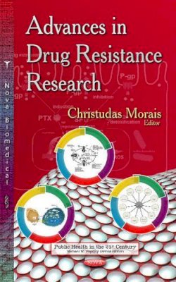 Morais C - Advances in Drug Resistance Research - 9781631171314 - V9781631171314