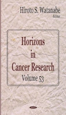 HIROTO S. WATAN - Horizons in Cancer Research - 9781631172465 - V9781631172465