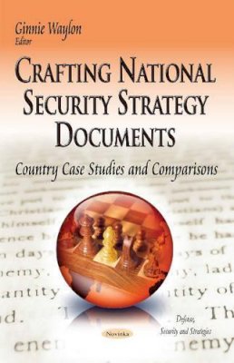 Ginnie Waylon - Crafting National Security Strategy Documents: Country Case Studies & Comparisons - 9781631175008 - V9781631175008
