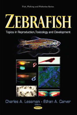 Lessman C.a. - Zebrafish: Topics in Reproduction, Toxicology & Development - 9781631175589 - V9781631175589