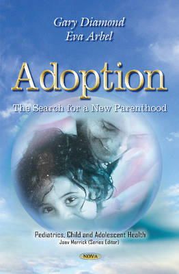 Gary Diamond - Adoption: The Search for a New Parenthood - 9781631177101 - V9781631177101