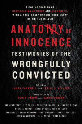 Laura Caldwell (Ed.) - Anatomy of Innocence: Testimonies of the Wrongfully Convicted - 9781631490880 - V9781631490880