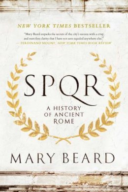 Adelene Buckland - SPQR: A History of Ancient Rome - 9781631492228 - V9781631492228