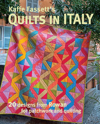 Kaffe Fassett - Kaffe Fassett´s Quilts in Italy: 20 Designs from Rowan for Patchwork and Quilting - 9781631867088 - V9781631867088
