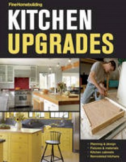 Fine Homebuildi - Kitchen Upgrades - 9781631868450 - V9781631868450