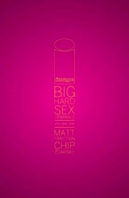 Matt Fraction - Big Hard Sex Criminals - 9781632152435 - V9781632152435