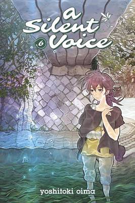 Yoshitoki Oima - A Silent Voice Vol. 6 - 9781632360618 - V9781632360618
