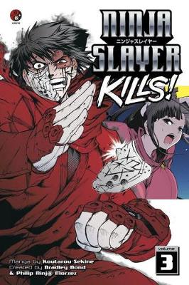 Bradley Bond - Ninja Slayer Kills Vol. 3 - 9781632360885 - V9781632360885