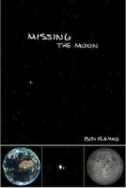 Bin Ramke - Missing the Moon - 9781632430007 - V9781632430007
