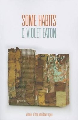 C. Violet Eaton - Some Habits - 9781632430045 - V9781632430045