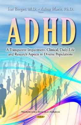 Berger Itai - ADHD: A Transparent Impairment, Clinical, Daily-Life & Research Aspects in Diverse Populations - 9781633210479 - V9781633210479