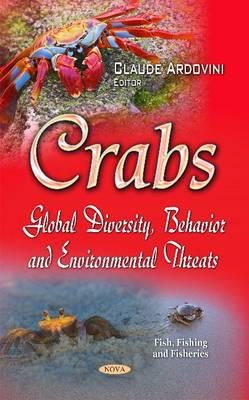 Claude Ardovini - Crabs: Global Diversity, Behavior & Environmental Threats - 9781633212893 - V9781633212893