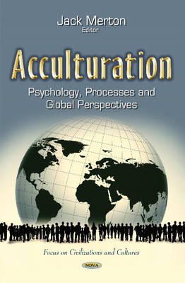 Jack Merton - Acculturation: Psychology, Processes and Global Perspectives - 9781633213470 - V9781633213470