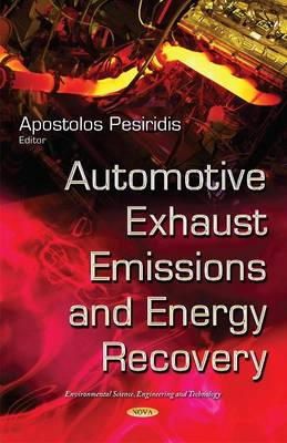 Apostolos Pesiridis (Ed.) - Automotive Exhaust Emissions and Energy Recovery - 9781633214934 - V9781633214934