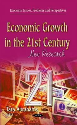 Tara Abrahams - Economic Growth in the 21st Century: New Research - 9781633216235 - V9781633216235