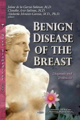 Jami De La Garza Sa - Benign Disease of the Breast: Diagnosis and Treatment - 9781633216242 - V9781633216242