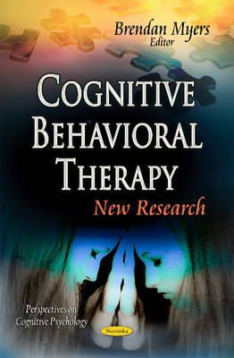 Brendan Myers (Ed.) - Cognitive Behavioral Therapy: New Research - 9781633216389 - V9781633216389