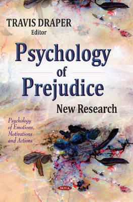 Travis Draper - Psychology of Prejudice: New Research - 9781633217300 - V9781633217300